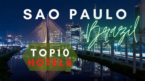 10 Best São Paulo Hotels, Brazil (From $20).